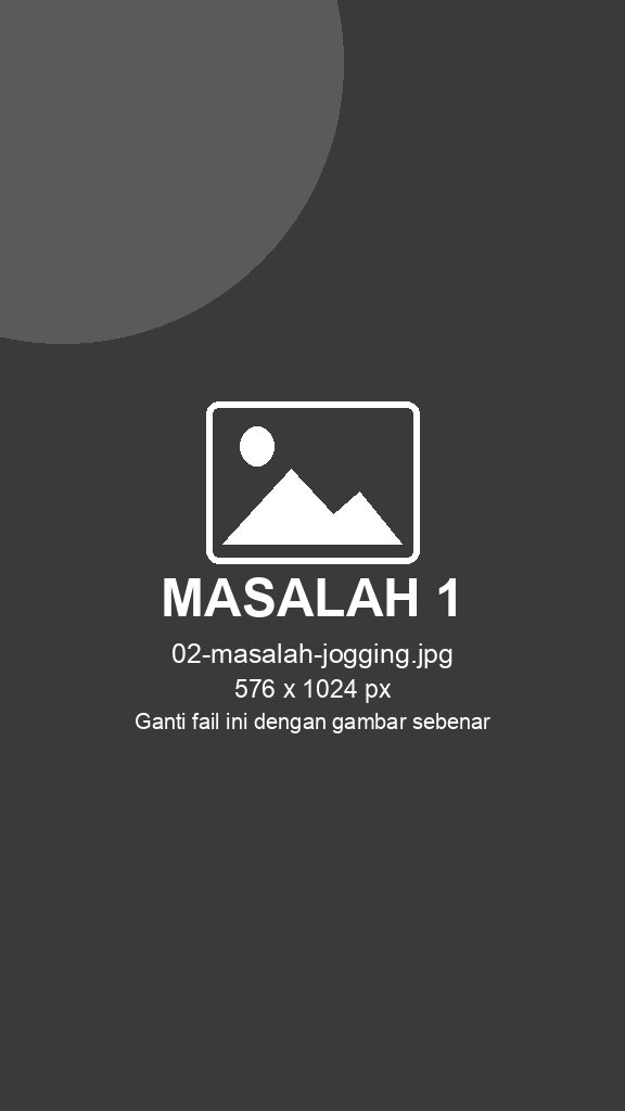 Masalah 1: dah jogging tapi masih boroi
